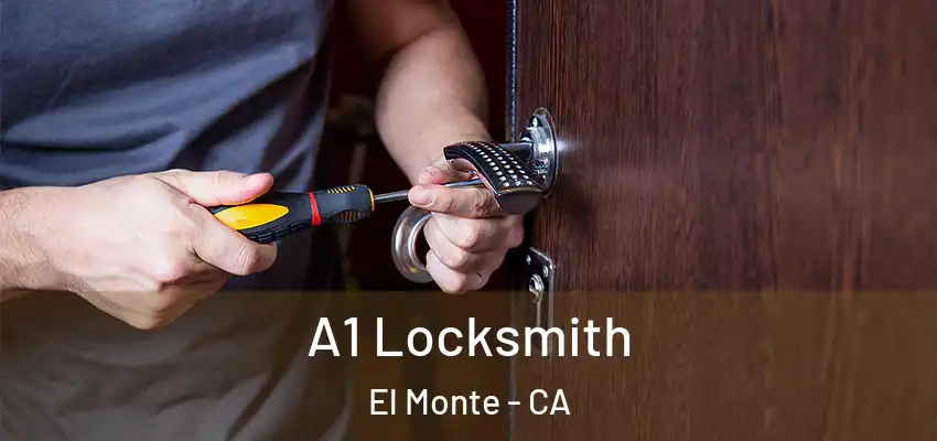  A1 Locksmith El Monte - CA