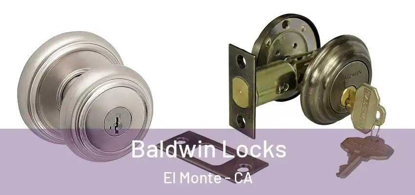  Baldwin Locks El Monte - CA
